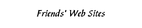 Friends' Web Sites