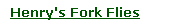 Henry's Fork Flies